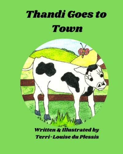 Thandi Goes To Town: Written & Illustrated By