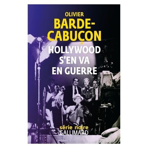 Hollywood S'en Va En Guerre