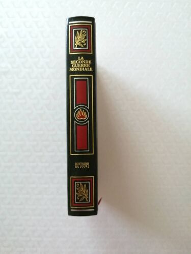 Livre "La Seconde Guerre Mondiale-Histoire Du Jour J" Claude Bertin, Ed De Crémille 1994.