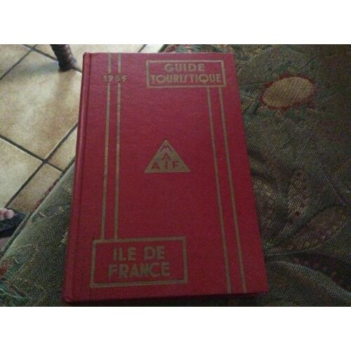 Maaif Guide Touristique Rouge 1965 Ile De France 
