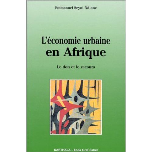 L'économie Urbaine En Afrique : Le Don Et Le Recours