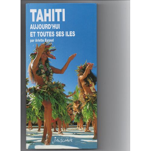 Tahiti Et Toutes Ses Iles