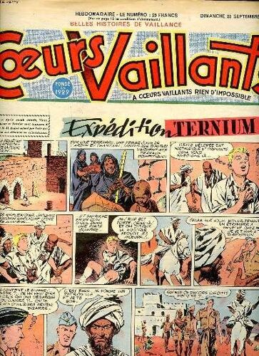 Coeurs Vaillants N°39 Du Dimanche 25 Septembre 1955 Belles Histoires De Vaillance Expédition Ternium