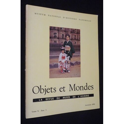 Objets Et Mondes, Tome X - Fascicule 3 - Automne 1970