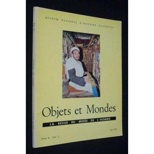 Objets Et Mondes, Tome X - Fascicule 2 - Eté 1970