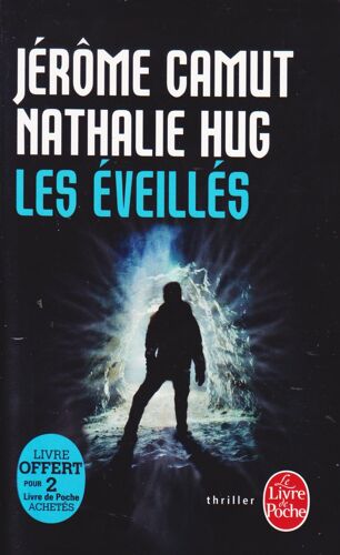 Les Éveillés - Jérôme Camut & Nathalie Hug (Livre De Poche, 2017)