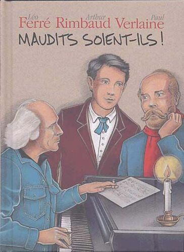 Maudits Soient-Ils - Léo Ferré Chante Arthur Rimbaud Et Paul Verlaine - Edition Livre-Disque