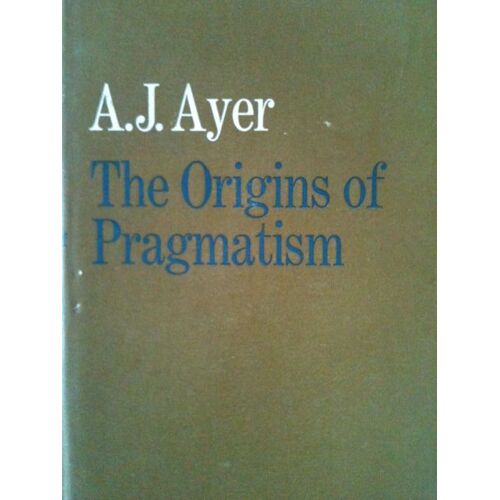 The Origins Of Pragmatism