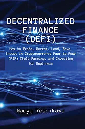 Decentralized Finance (Defi)