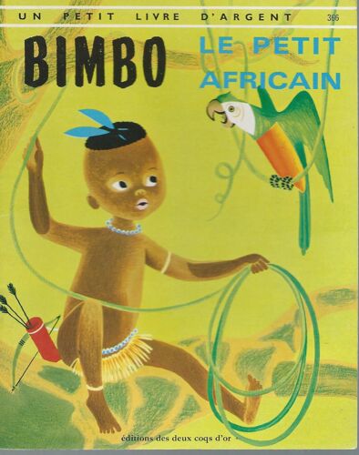 Un Petit Livre D'argent # 366 : Bimbo, Le Petit Africain