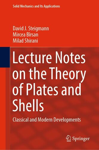 Lecture Notes On The Theory Of Plates And Shells