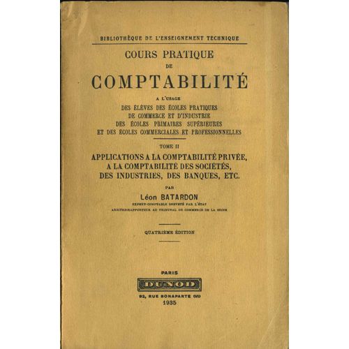 Cours Pratique De Comptabilité À L'usage Des Élèves Des Écoles Pratiques De Commerce Et D'industrie, Des Écoles Primaires Supérieures Et Des Écoles Commerciales Et Professionnelles