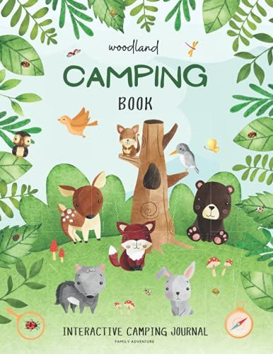 Woodland Camping Book: Interactive Camping Journal For Kids With Wolf, Rabbit, Bear, Squirrel, Wolf, Owl