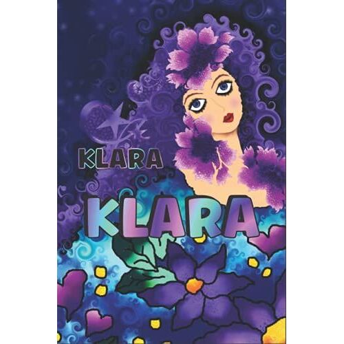 Personalisiertes Notizbuch Für Klara: Schönes Geschenk Für Klara (Liniertes Notizbuch Für Mädchen Und Frauen)