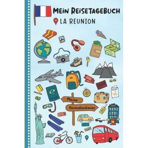 Reisetagebuch Für Kinder La Réunion: La Réunion Urlaubstagebuch Zum Ausfüllen,Eintragen,Malen,Einkleben Für Ferien & Urlaub A5, Aktivitätsbuch & ... Kinder Buch Für Reise & Unterwegs