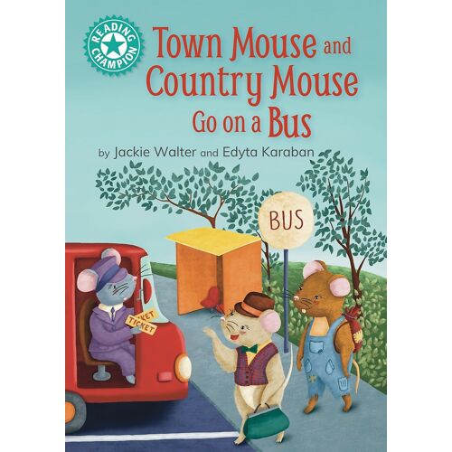 Reading Champion: Town Mouse And Country Mouse Go On A Bus