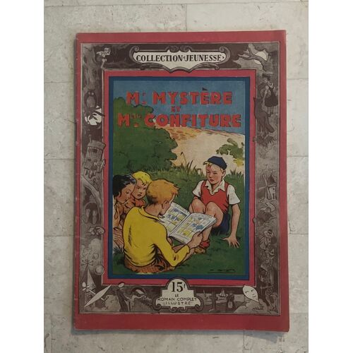 Monsieur Mystère & Mademoiselle Confiture, Par Gilbert Roy 
