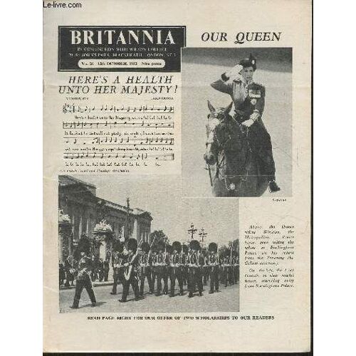 Britannia N°26- 15th October 1952-Sommaire: Our Queen- The Ancient City Of Rochester- The Seven Poor Travellers By Charles Dickens- Just Round The Corner: The Voight Brothers- The British And Their(...)