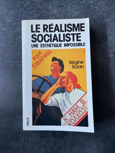 Le Réalisme Socialiste - Une Esthétique Impossible