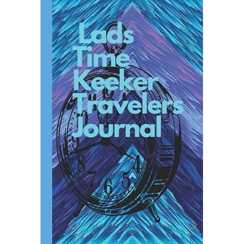 Lads Time Keeper Travelers Journal: The Young Men Taking Notes Of His Travels Of Life
