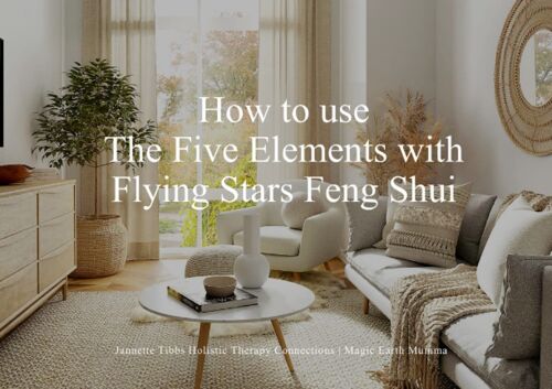 How To Use The Five Elements With Flying Stars Feng Shui (Holistic Feng Shui Study At Home)