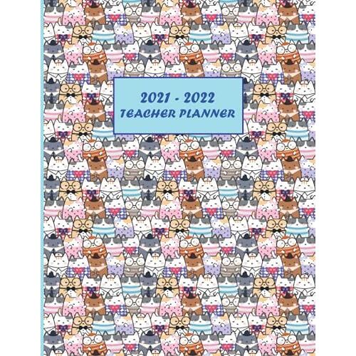 2021 - 2022 Teacher Planner: Academic Year Class Organizer | Cat Crazy Cover Design