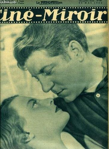 Ciné-Miroir N° 686 - Jean Gabin Et Michèle Morgan Dans Quai Des Brumes, Pauley Le Bon Gros N Est Plus, La Présidente, Pour Ses Neufs Ans Shirley Temple Reparait Dans Un Nouveau Film, Le Quai Des(...)