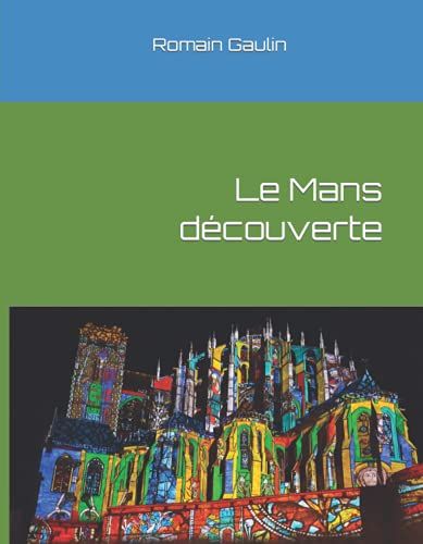 Le Mans Découverte