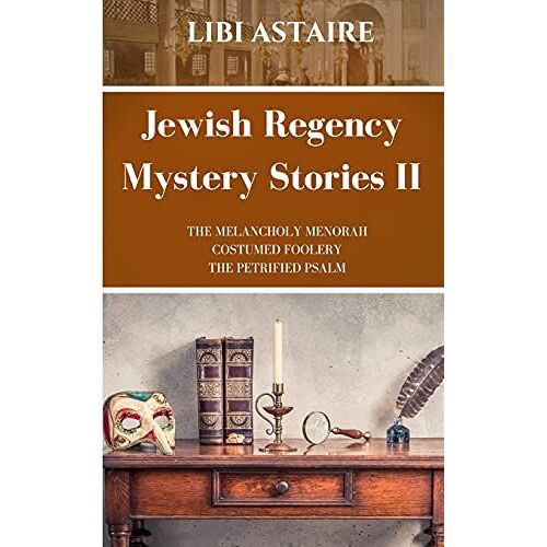 Jewish Regency Mystery Stories: Volume 2 (Jewish Regency Mystery Series)