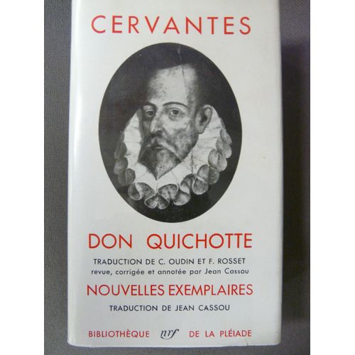 Bibliothèque De La Pléiade Cervantes Don Quichotte Suivi De Nouvelles Exemplaires