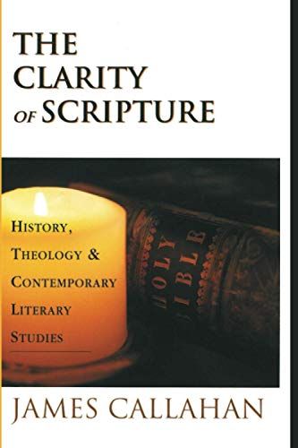 The Clarity Of Scripture