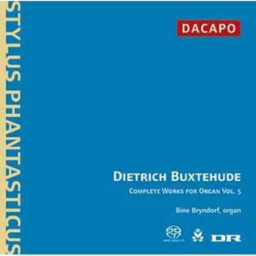 Dietrich Buxtehude - (Complete) Organ Works, Vol 5 Bine Bryndorf - Sacd