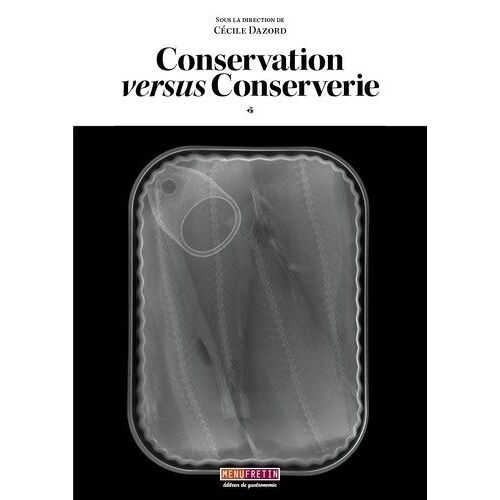 Conservation Versus Conserverie