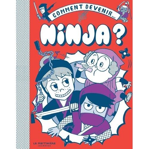 Comment Devenir - Ninja ?