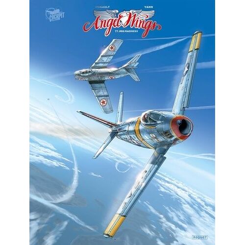 Angel Wings Tome 7 - Mig Madness - Avec 1 Goodie Avion En Carton Plume