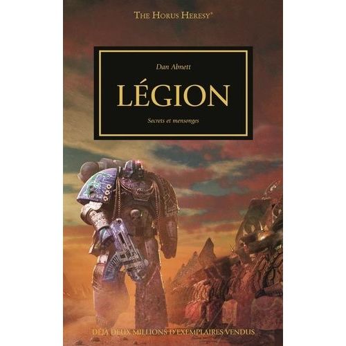 The Horus Heresy - Légion, Secrets Et Mensonges