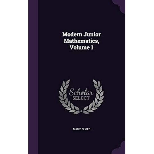 Modern Junior Mathematics, Volume 1