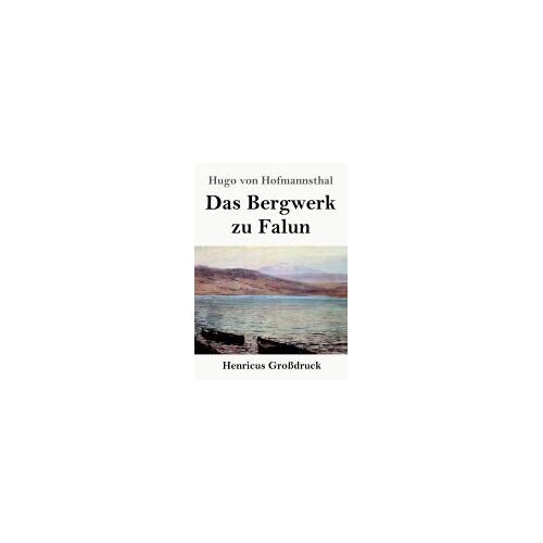 Das Bergwerk Zu Falun (Großdruck)