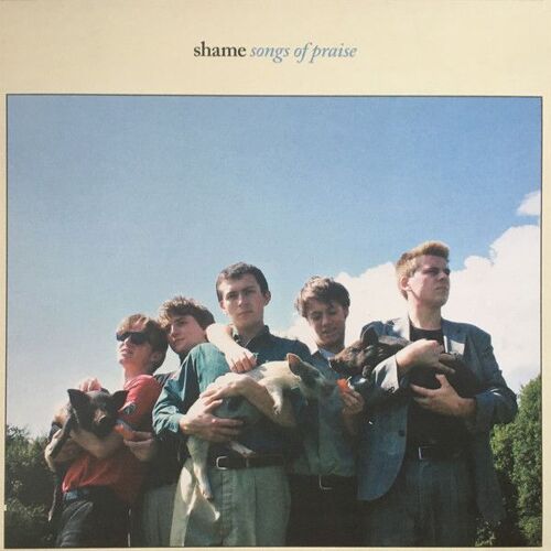 Shame - Songs Of Praise Vinyl
