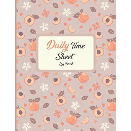 Daily Time Sheet Log Book: Undated Timesheet Log Book To Record Time. Work Hours Log Book. Time Sheet Book. Employee Time Log (Attendance Book) In ... Log Journal Large Size 8.5" X 11" 110 Pages
