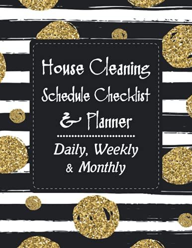 House Cleaning Schedule Checklist & Planner: Daily Weekly Monthly Cleaning Checklist: Cleaning & Organizing Book, Cleaning Business Book - Cleaning ... Dots Cover Design (House Cleaning Checklist)