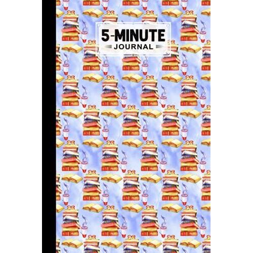 Five Minute Journal: Premium Books Cover 5 Minute Journal For Practicing Gratitude, 120 Pages, Size 6" X 9" By Emmy Arnold