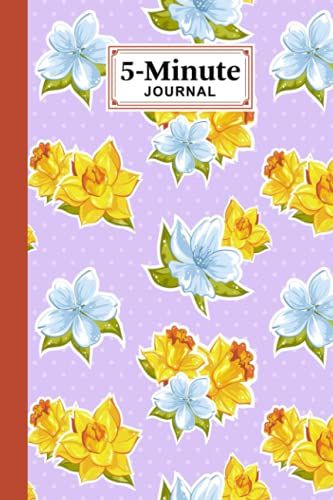 Five Minute Journal: Premium Floral Cover 5 Minute Journal For Practicing Gratitude, 120 Pages, Size 6" X 9" By Hanno Vogt