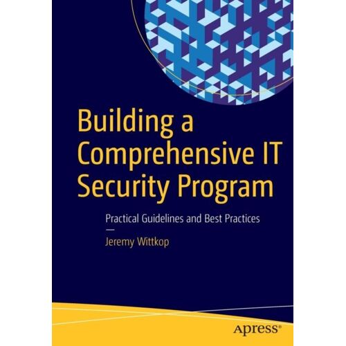 Building A Comprehensive It Security Program
