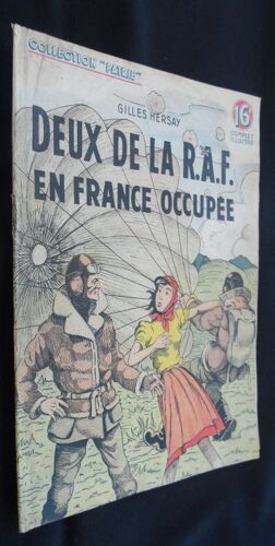 Deux De La R.A.F. En France Occupée (Collection "Patrie" N°69)