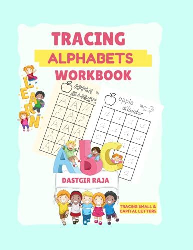 Tracing Alphabets Workbook For Kids: Learn To Write Alphabets Capital & Small Letters - Tracing Alphabet Preschoolers Ages 3-5years