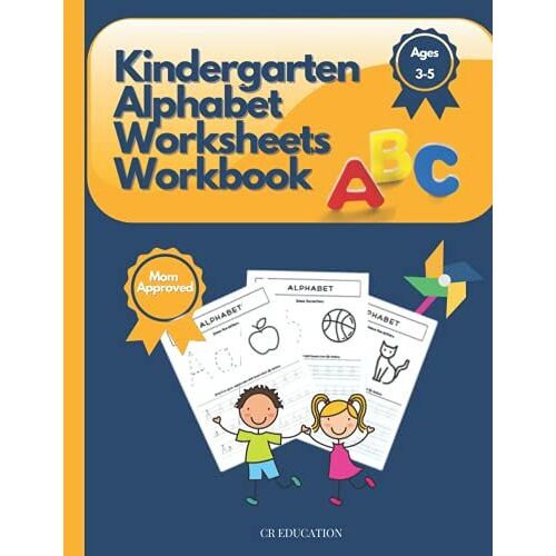 Kindergarten Alphabet Worksheet Workbook: Trace Letters: Alphabet Handwriting Practice Workbook For Kids:: Kindergarten Writing Workbook, Pre K And Kids Ages 3-5. Abc Print Handwriting Book