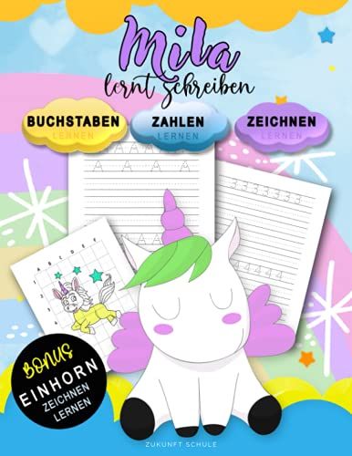 Mila Lernt Schreiben - Zahlen Und Buchstaben Schreiben Lernen: Personalisiertes Vorschulbuch & Übungsbuch Mit Bonus: Einhorn Zeichnen Lernen (Für ... Vorschulkinder Ab 4+ Zum Schreiben Lernen)