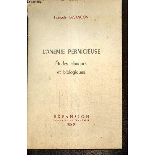 L Anémie Pernicieuse - Etudes Cliniques Et Biologiques
