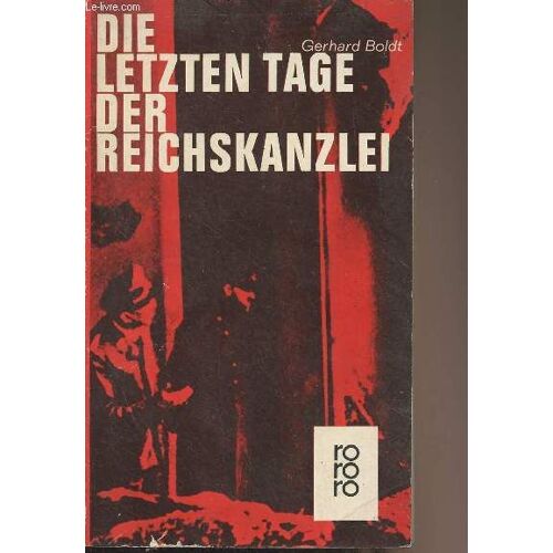 Die Letzten Tage Der Reichskanzlei